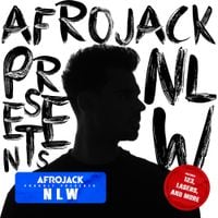 AFROJACK - AFROJACK presents NLW