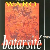 Dany&egrave;l Waro - Batarsit&eacute;