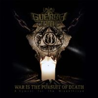 Guerra Total - War Is the Pursuit of Death: A Hymnal for the Misanthrope