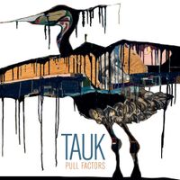 Tauk - Pull Factors