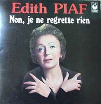 &Eacute;dith Piaf - Non, je ne regrette rien