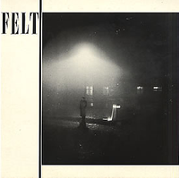 Felt - Felt