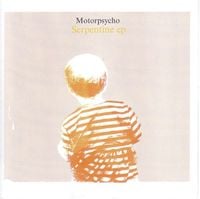 Motorpsycho - Serpentine