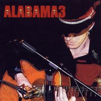 Alabama 3 - Last Train to Mashville Vol. 2