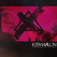 Keith Wallen - This World Or the Next