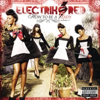 Electrik Red - How To Be A Lady: Volume 1