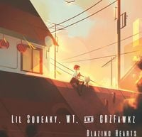Lil Squeaky - Blazing Hearts