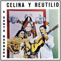 Celina Y Reutilio - A Santa B&aacute;rbara