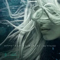 Approaching Black - You Fill My Soul