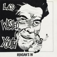 Wasted Youth - Reagan's in