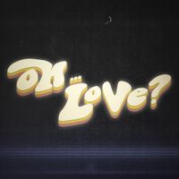 KXLLSWXTCH - OH... LOVE?