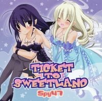 Spy47 - TICKET TO SWEETLAND