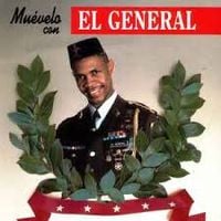 El General - Mu&eacute;velo Con El General