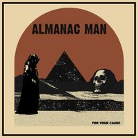 Almanac Man - For Your Cause