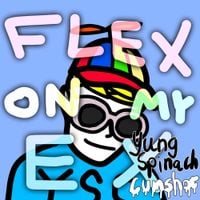 Yung Spinach Cumshot - Flex on my Ex