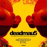 deadmau5 - My Heart Has Teeth