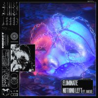 Eliminate - Nothing Left
