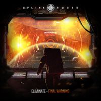 Eliminate - Final Warning