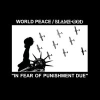 World Peace & Blame God - Split