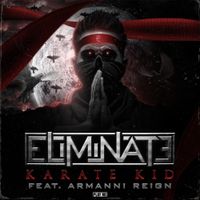Eliminate - Karate Kid