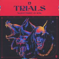 NGHTMRE - Trials