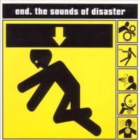 End - The Sounds Of Disaster