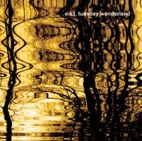 Esbj&ouml;rn Svensson Trio - Tuesday Wonderland