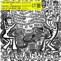 The Irresistible Force Vs Ramjac Corporation - Live at The Brain 1990