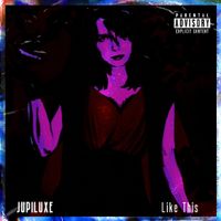 Jupiluxe - Like This