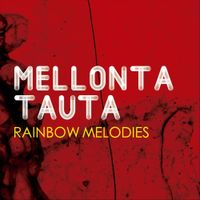Mellonta Tauta - Rainbow Melodies