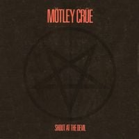 Mötley Crüe - Shout at the Devil