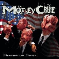 M&ouml;tley Cr&uuml;e - Generation Swine