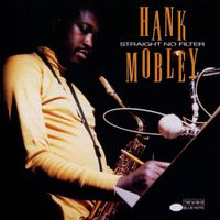 Hank Mobley - Straight No Filter