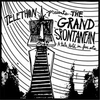 Telethon - The Grand Spontanean