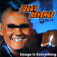 Jughead's Revenge - Image Is Everything
