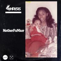 Khrysis - MotherFuNker