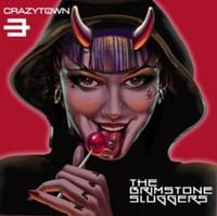 Crazy Town - Born To Raise Hell