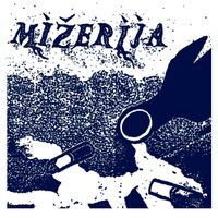 Mižerija - Mižerija