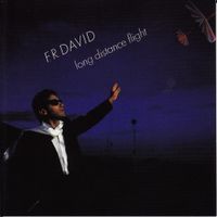 F.R. David - Long Distance Flight