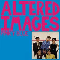 Altered Images - Pinky Blue