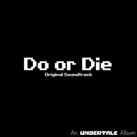 NyxTheShield - Glitchtale: Do or Die (Original Motion Picture Soundtrack)