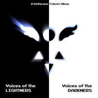 NyxTheShield - Voices of the DARKNERS / Voices of the LIGHTNERS: A Deltarune Tribute Album