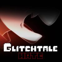 NyxTheShield - Glitchtale: HATE (Original Motion Picture Soundtrack)