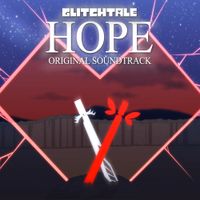 NyxTheShield - Glitchtale: Hope (Original Motion Picture Soundtrack)