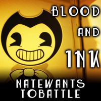 NateWantsToBattle - Blood and Ink