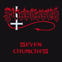 Possessed - Seven Churches