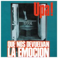 Upa! - Que nos devuelvan la emoci&oacute;n
