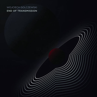 Wojciech Golczewski - End of Transmission