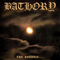 Bathory - The Return......