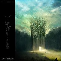 Entheogen - Transmogrify